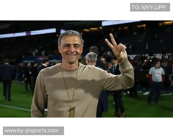 恩里克展望未来希望球队持续竞争力并勇夺更多奖杯设定雄心壮志目标